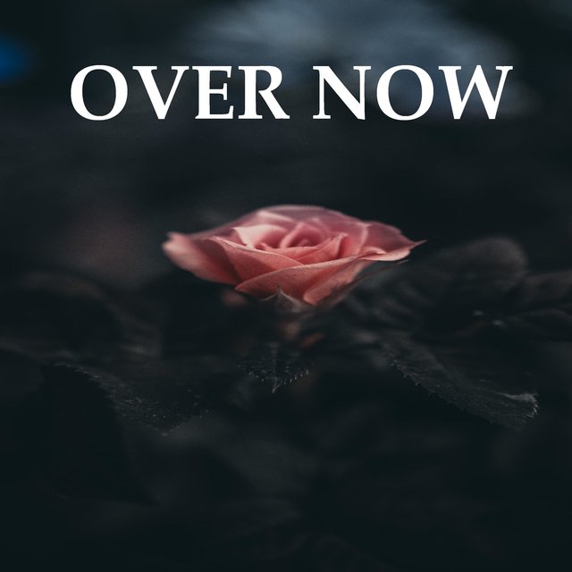 Over Now