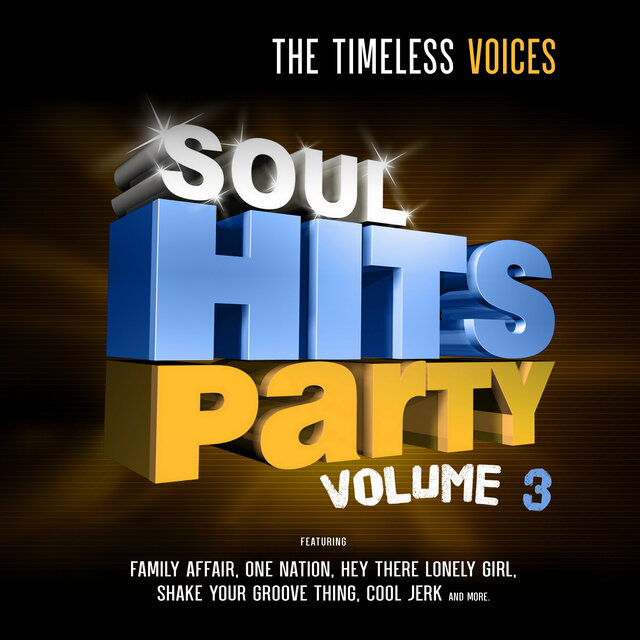 Cover art for album Soul Hits Party, Vol. 3 by The Timeless Voices
