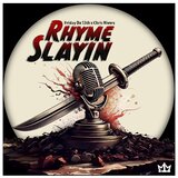Rhyme Slayin