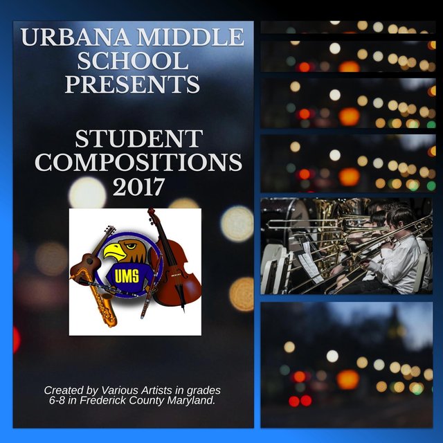 Urbana Middle School Student Compositions 2017