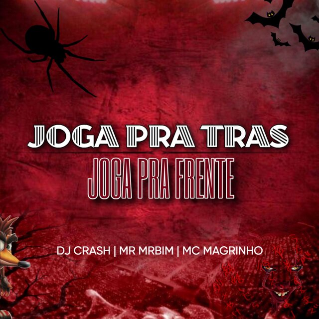 Joga pra tras, Joga pra frente