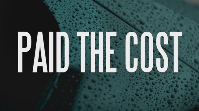 Paid The Cost