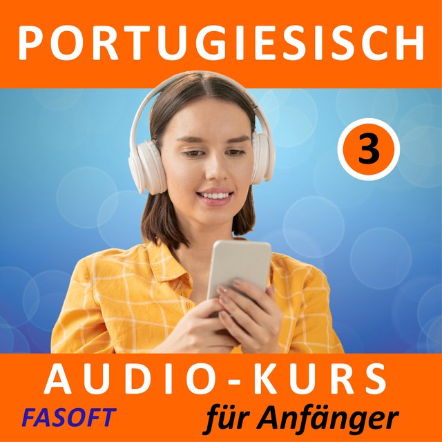 Portugiesisch - Audio - Kurs Für Anfänger 3 (06083)