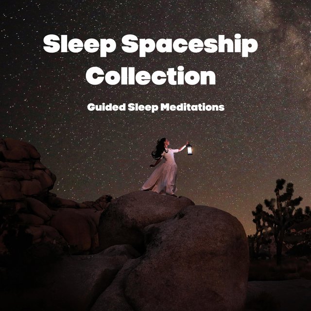 Sleep Spaceship Collection (Guided Sleep Meditations)