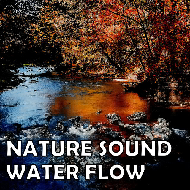 Nature Sound: Water Flow