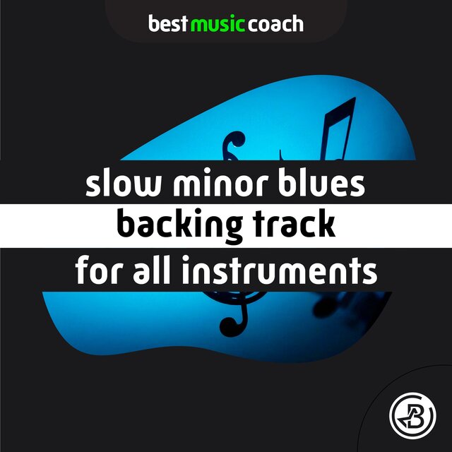 Slow Minor Blues Backing Tracks for All Instruments