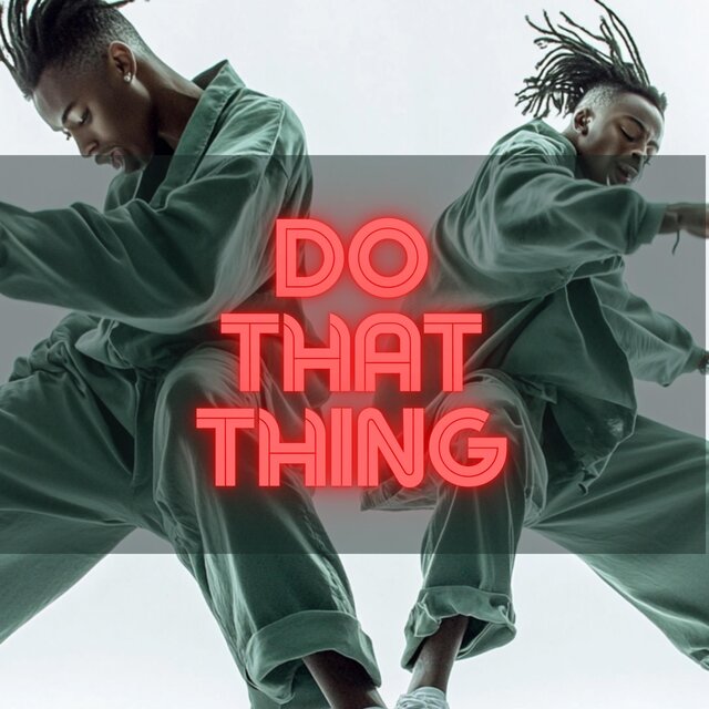 Do That Thing