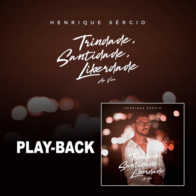 Trindade, Santidade, Liberdade (Playback)