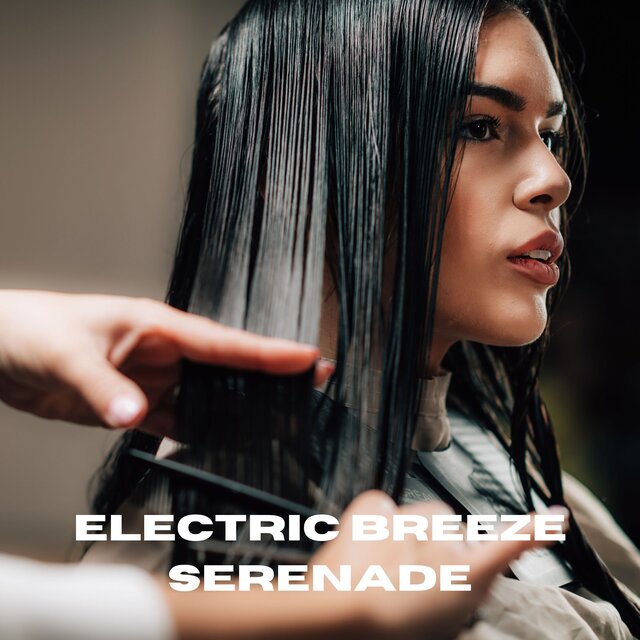 Electric Breeze Serenade