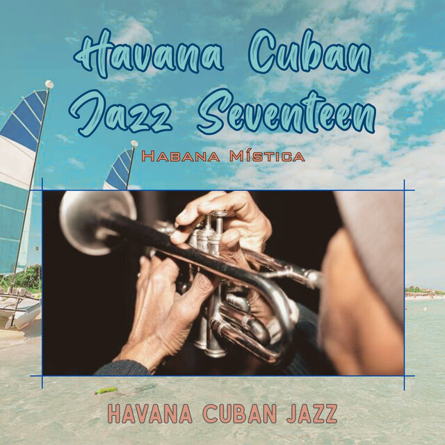 Havana Cuban Jazz seventeen