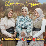 Dekatkan Surgamu