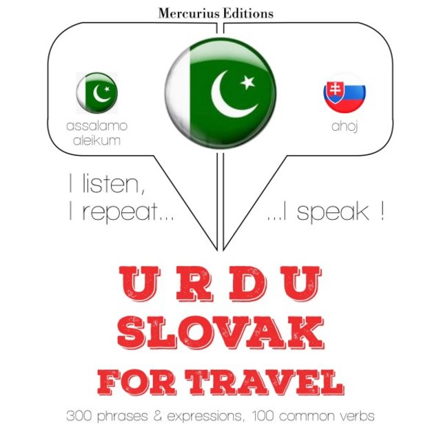 سلوواک میں سفر الفاظ اور جملے (میں سنتا ہوں ، میں دہراتا ہوں ، میں بولتا ہوں: زبان سیکھنے کا کورس)