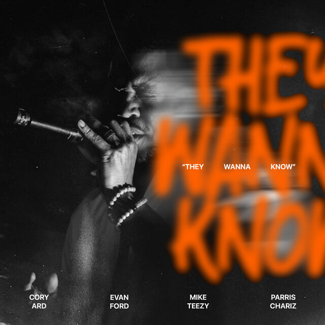 They Wanna Know