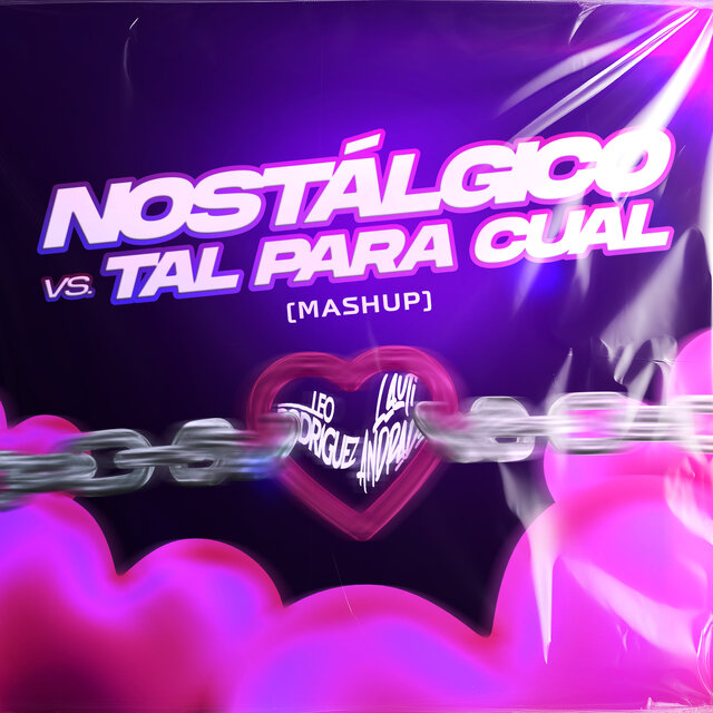 Nostalgico Vs Tal para Cual (Mashup)