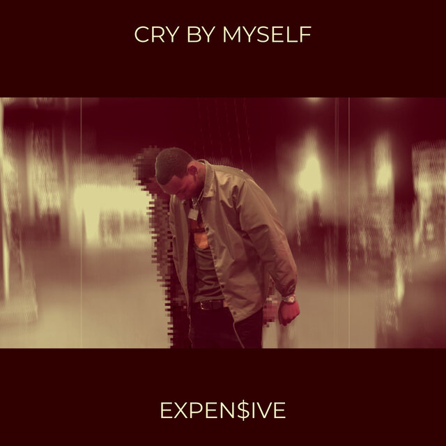 Cry by Myself