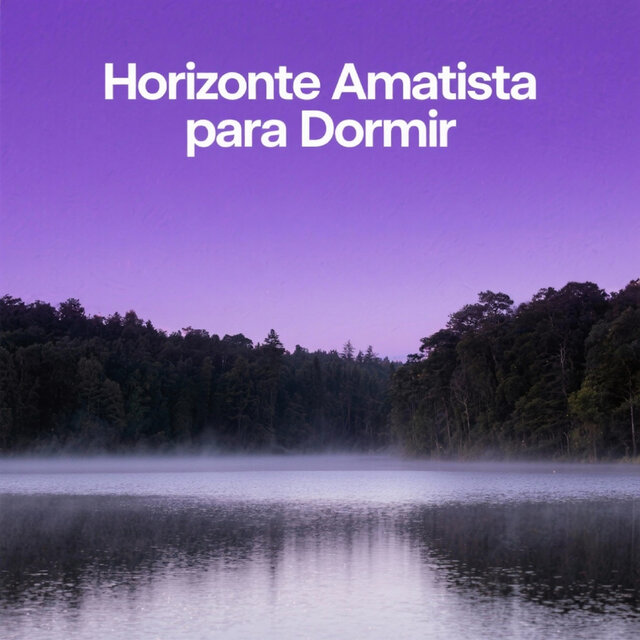 Horizonte Amatista para Dormir