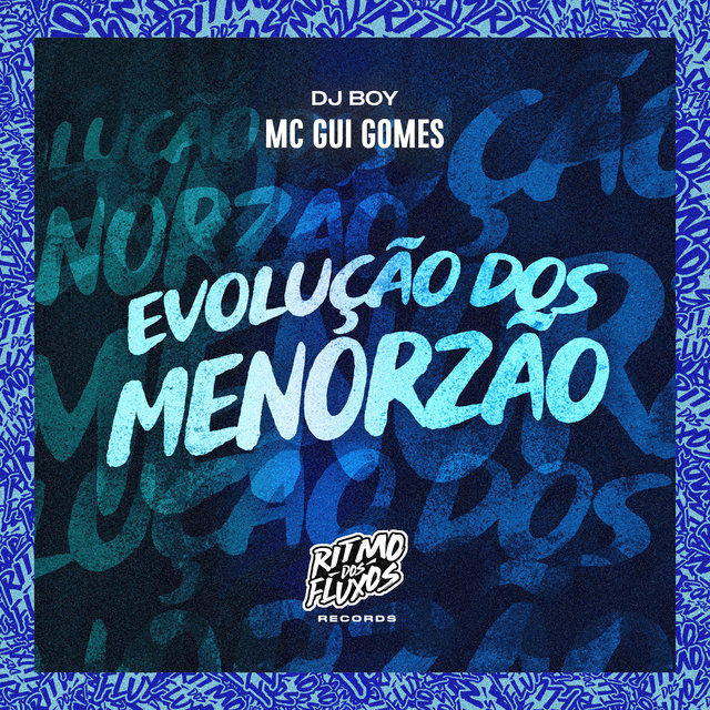 Evolução dos Menorzão