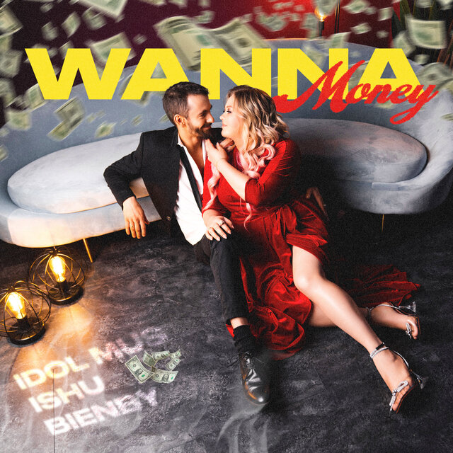 Wanna Money (feat. Idol.mus)