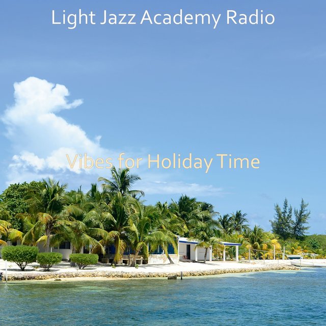 Vibes for Holiday Time