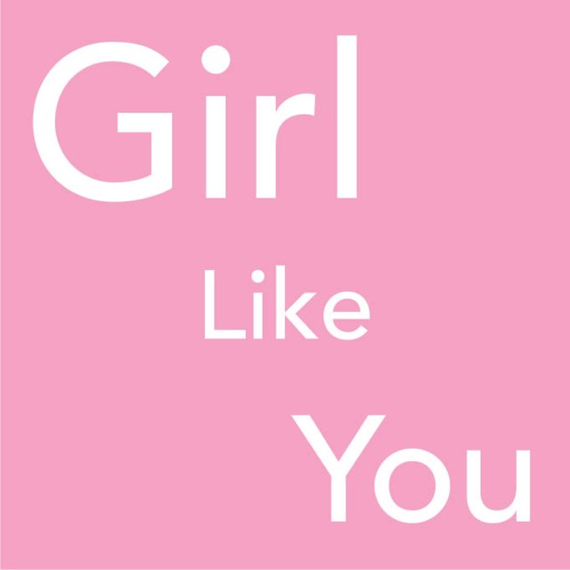 Girl Like You
