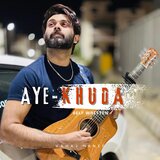 Aye khuda self written