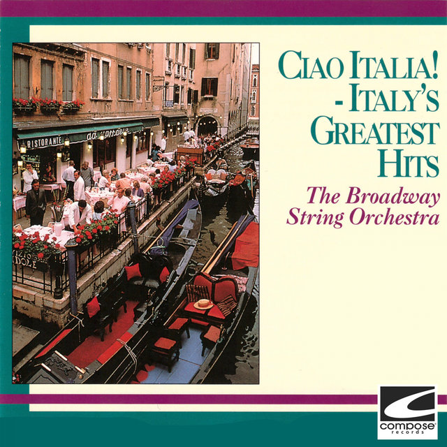 Ciao Italia! - Italy's Greatest Hits