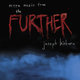 Cover art for album more music from the Further by Joseph Bishara