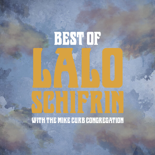 Best Of Lalo Schifrin with The Mike Curb Congregation