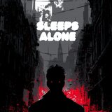 Sleeps Alone