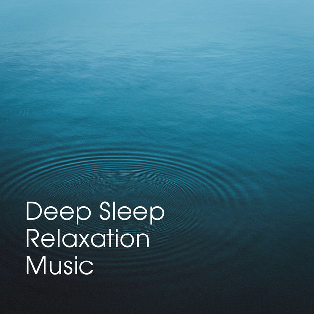 Deep Sleep Relaxation Music