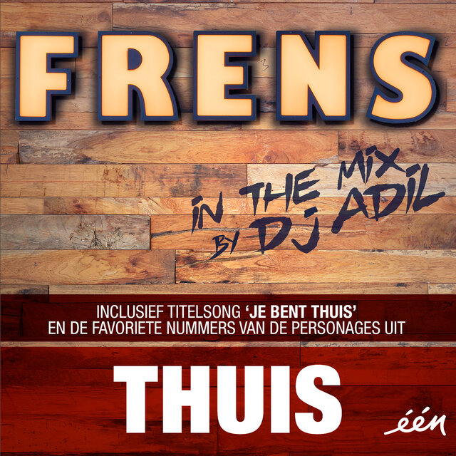 Je Bent Thuis (Themasong van de TV-reeks THUIS)