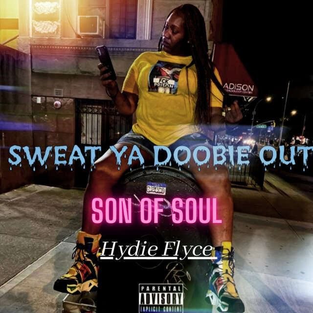 Sweat Ya Doobie Out