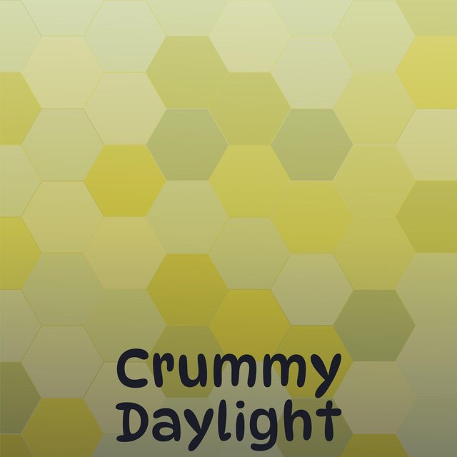 Crummy Daylight