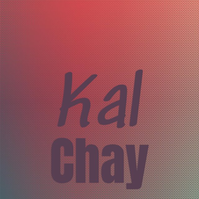 Kal Chay