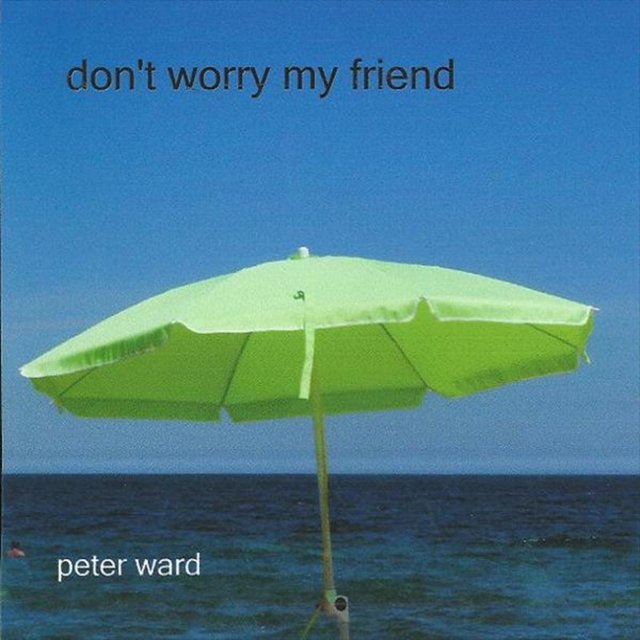 Don't Worry My Friend