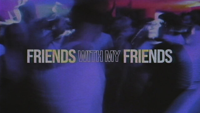Friends With My Friends (Lyric Video)