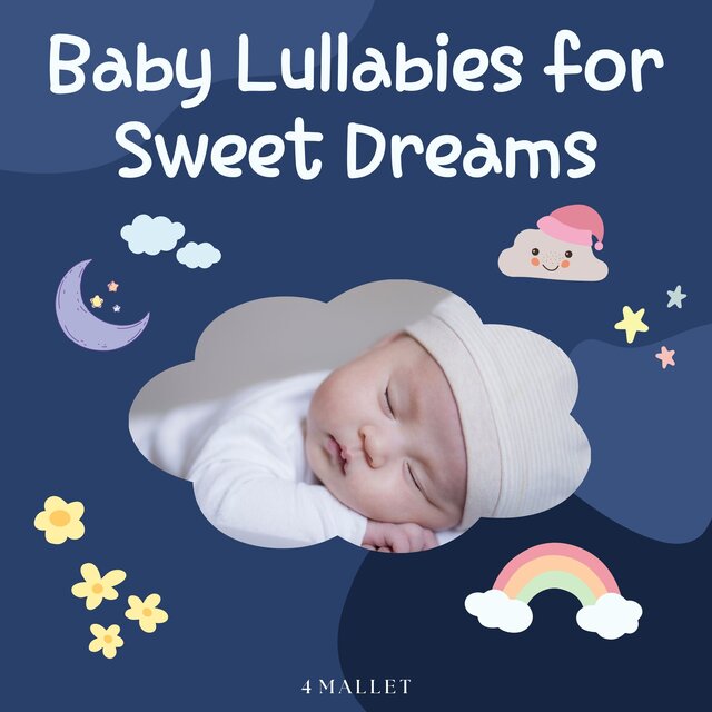 Baby Lullabies for Sweet Dreams