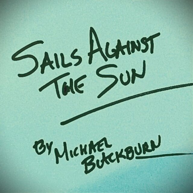 Sails Against The Sun (Live)