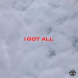 I Got All