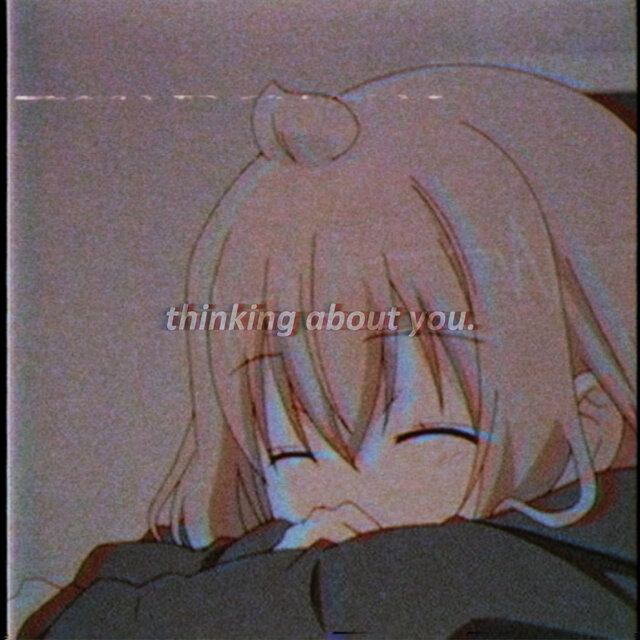 Thinking About You