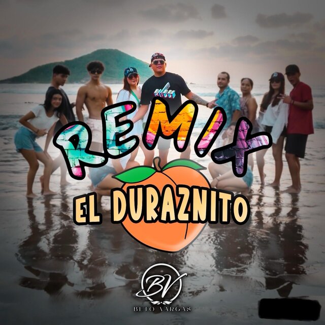 El Duraznito (REMIX)
