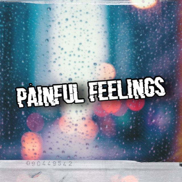 PAINFUL FEELINGS