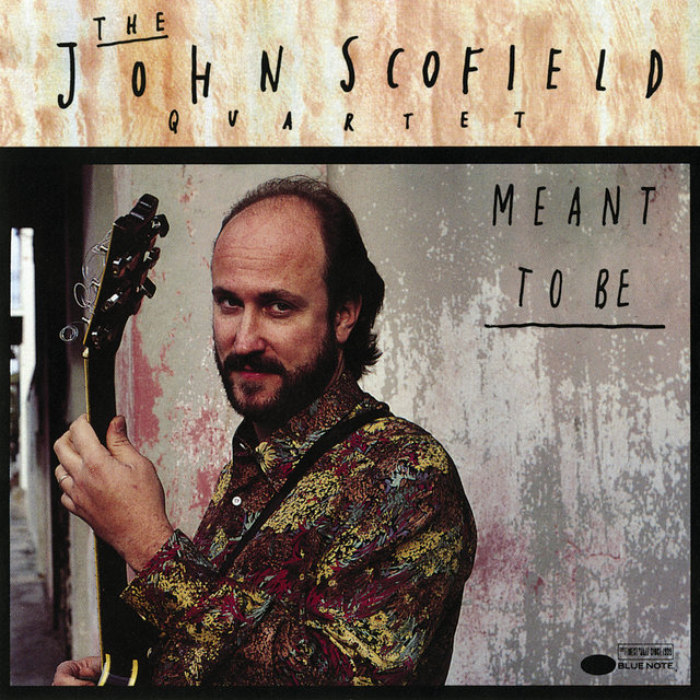 Cover art for album Meant To Be by John Scofield