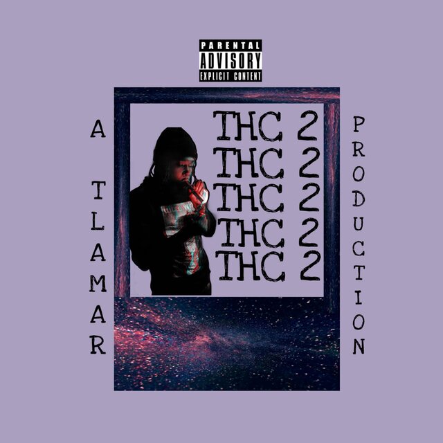 THC2 (A TLamarMuzik Production)