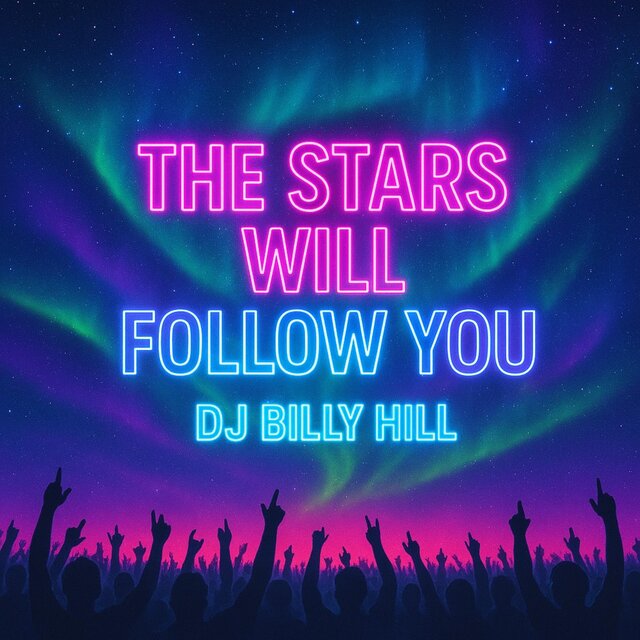 The Stars Will Follow You
