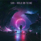 Hold on to Me