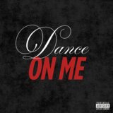 DANCE ON ME