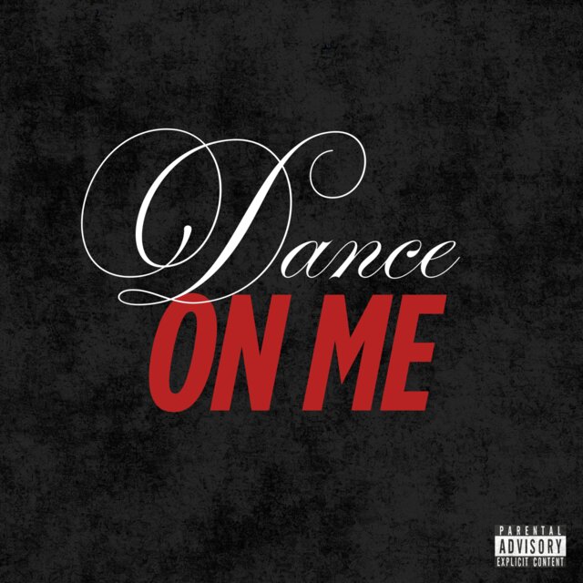 DANCE ON ME