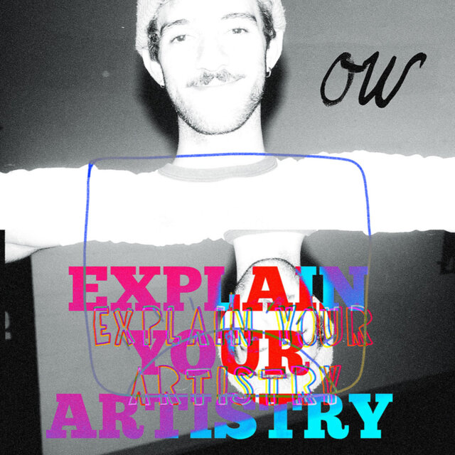 Explain Your Artistry