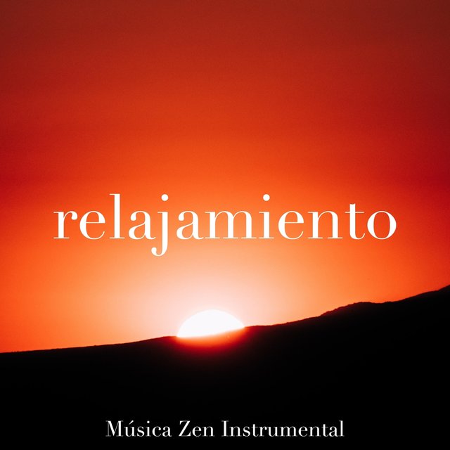 Relajamiento - Música Zen Instrumental para Aliviar el Estrés con los Sonidos de la Naturaleza